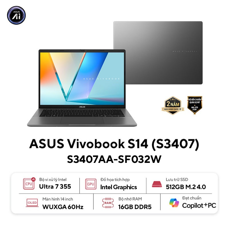 Laptop ASUS Vivobook S14 S3407AA-SF032W (Thông  số: Core Ultra 7 355 |Ram 16GB |SSD 512GB | Intel Graphics | 14 WUXGA OLED | Win 11 |Màu Xám)